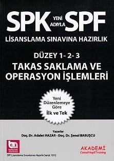 SPK-SPF Takas Saklama ve Operasyon İşlemleri