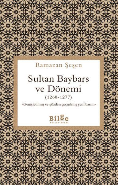 Sultan Baybars ve Dönemi (1260-1277)