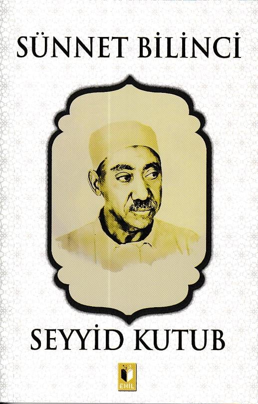 Sünnet Bilinci - Seyyid Kutub