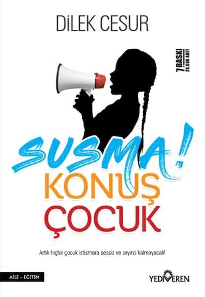 Susma! Konuş Çocuk
