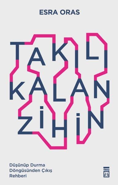 Takılı Kalan Zihin