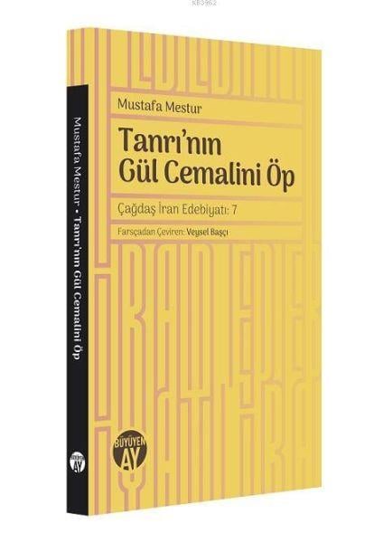Tanrı'nın Gül Cemalini Öp