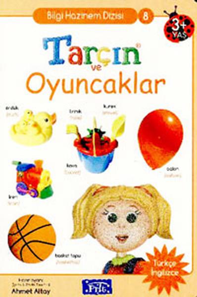 Tarçın ve Oyuncaklar / Bilgi Hazinem Dizisi-8