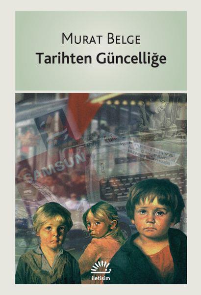 Tarihten Güncelliğe