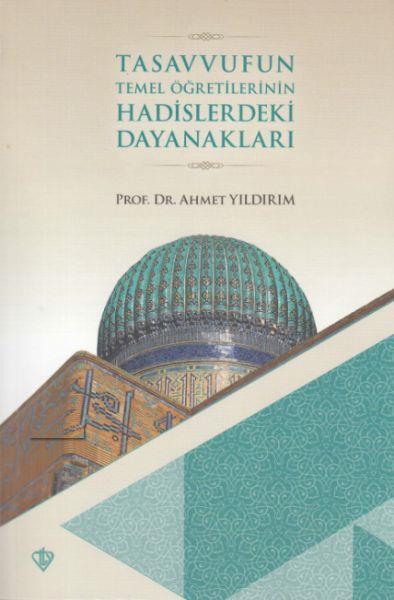 Tasavvufun Temel Öğretilerinin Hadislerdeki Dayanakları