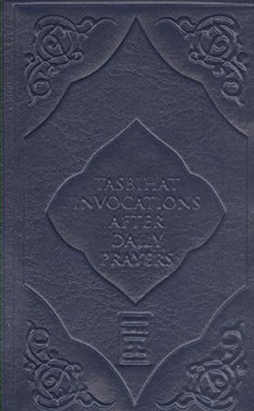 Tasbihat Invocations After Daily Prayers