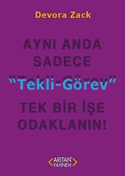 Tekli Görev -  Aynı Anda Sadece Tek Bir İşe Odaklanın!