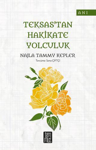 Teksas'tan Hakikate Yolculuk