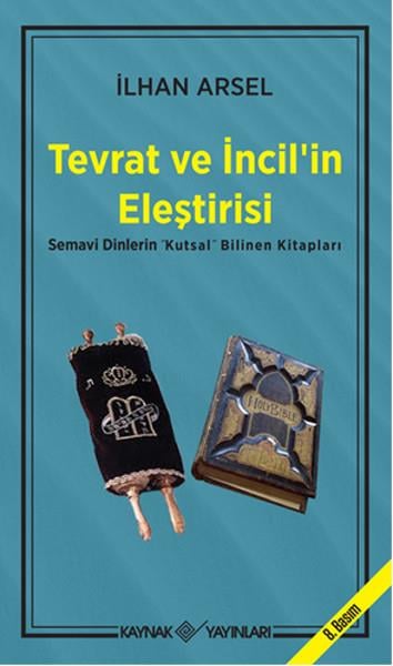 Tevrat ve İncil’in Eleştirisi Semavi Dinlerin 