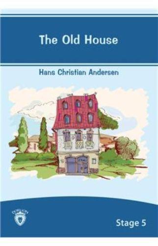 The Old House Stage 5 Hans Christian Andersen