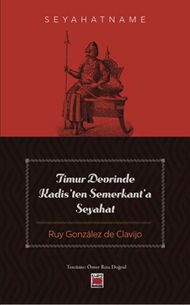 Timur Devrinde Kadisten Semerkanta Seyahat
