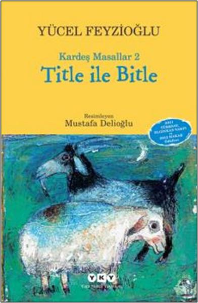Title ile Bitle - Kardeş Masallar 2