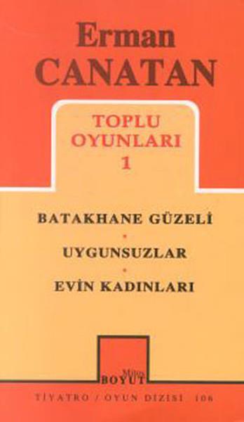 Toplu Oyunları 1 Batakhane Güzeli / Uygunsuzlar / Evin Kadınları (106)
