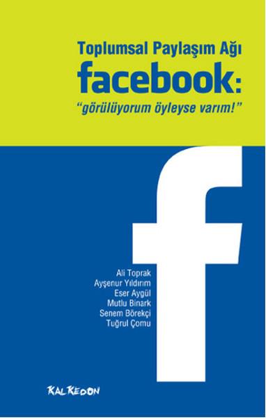 Toplumsal Paylaşım Ağı Facebook  