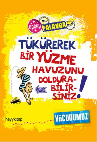 Tükürerek Bir Yüzme Havuzunu Doldurabilirsiniz!