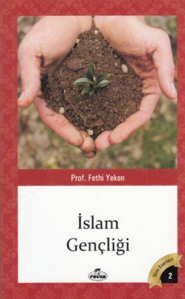 Tüm Eserleri 2 - İslam Gençliği