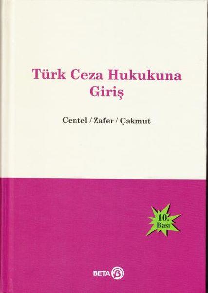 Türk Ceza Hukukuna Giriş (Ciltli)