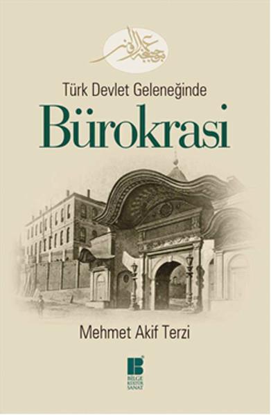 Türk Devlet Geleneğinde Bürokrasi