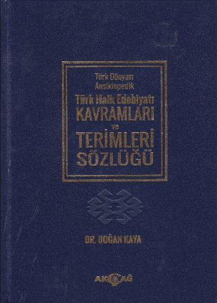 Türk Dünyası Ansiklopedik Türk Halk Edebiyatı Kavramları ve Terimler Sözlüğü  (Ciltli)