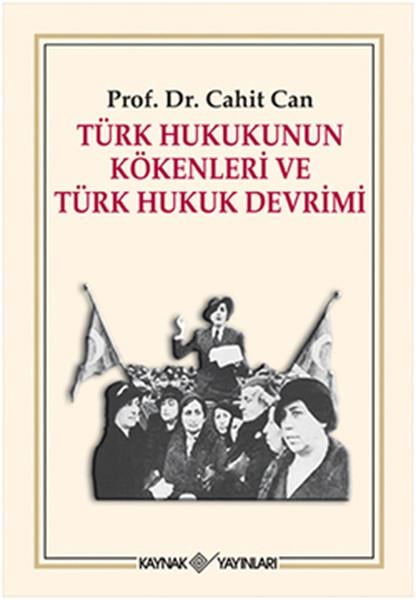 Türk Hukukunun Kökenleri ve Türk Hukuk Devrimi