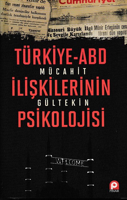 Türkiye-ABD İlişkilerinin Psikolojisi