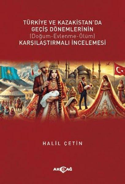 Türkiye Ve Kazakistan’da Geçiş Dönemlerinin Karşılaştırmalı İncelemesi