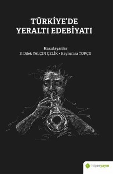 Türkiye’de Yeraltı Edebiyatı