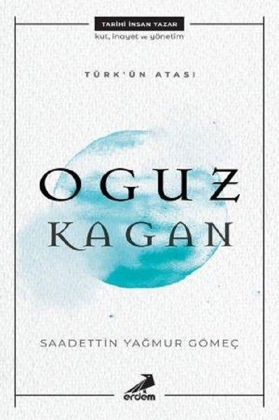 Türk'ün Atası - Oguz Kağan