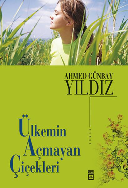 Ülkemin Açmayan Çiçekleri