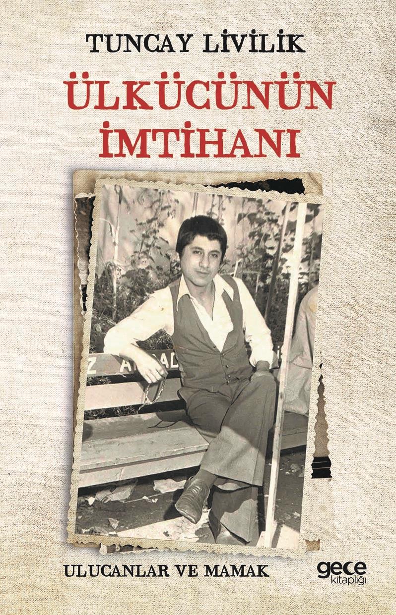 Ülkücünün İmtihani - Ulucanlar Ve Mamak
