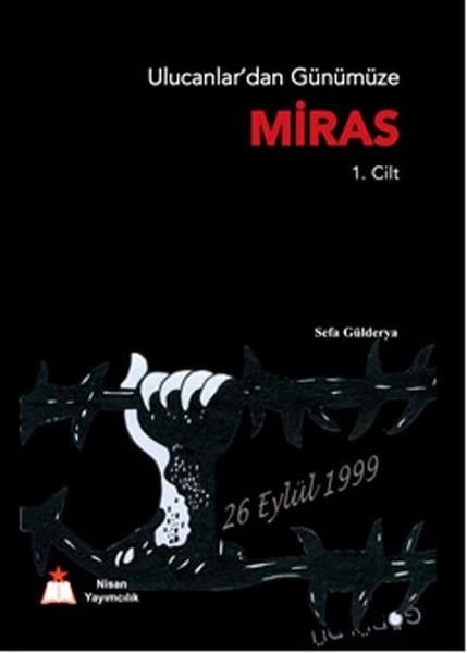 Ulucanlardan Günümüze Miras (1. Cilt)