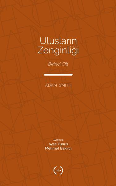 Ulusların Zenginliği Cilt 1