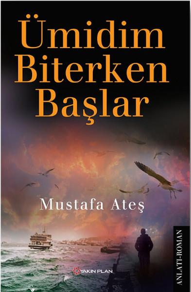 Ümidim Biterken Başlar