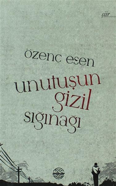 Unutuşun Gizil Sığınağı