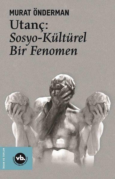 Utanç - Sosyo Kültürel Bir Fenomen