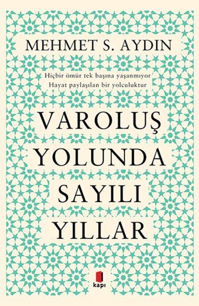 Varoluş Yolunda Sayılı Yıllar