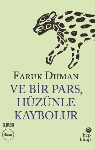 Ve Bir Pars, Hüzünle Kaybolur