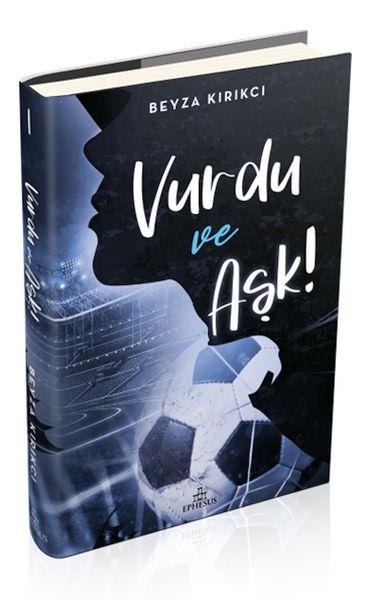 Vurdu Ve Aşk! -1 (Ciltli)