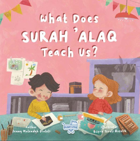 What Does Sureh ‘Alaq Teach Us (İngilizce Alak Sûresi Bize Ne Anlatıyor?)