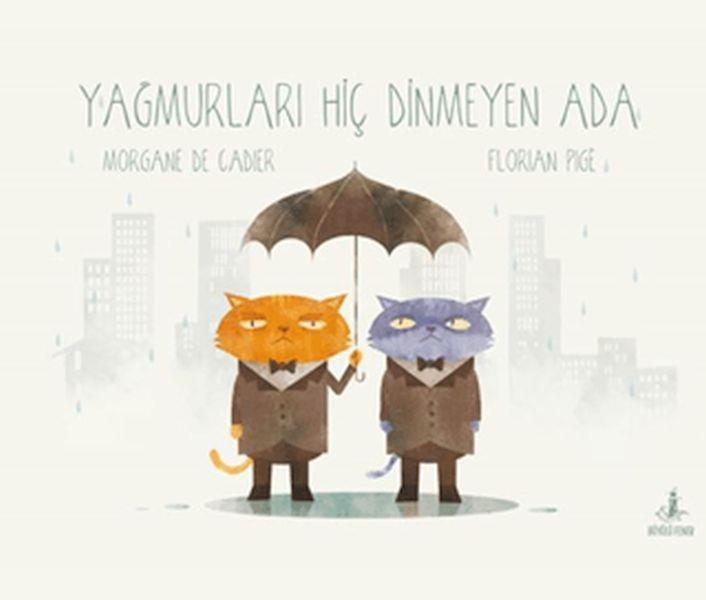 Yağmurları Hiç Dinmeyen Ada