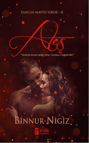 Yangın Mavisi Serisi  2 - Ateş