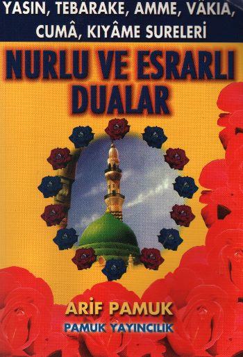 Yasin, Tebareke, Amme, Vakia, Cuma, Kıyame Sureleri Nurlu ve Esrarlı Dualar (Yas-034)