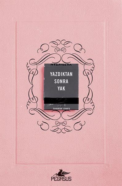 Yazdıktan Sonra Yak
