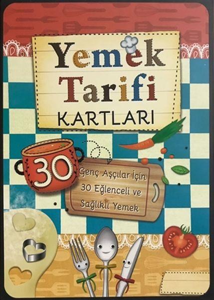 Yemek Tarifi Kartları 30 Kart - Genç Aşçılar İçin 30 Eğlenceli ve Sağlıklı Yemek - Cep Boy