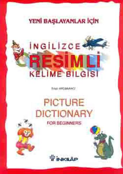 Yeni Başlayanlar İçin İngilizce Resimli Kelime Bilgisi