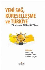 Yeni Sağ, Küreselleşme ve Türkiye  Türkiye'nin Ak Partili Yılları