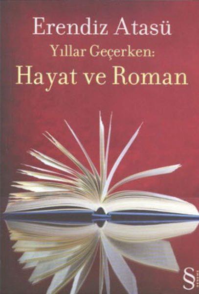 Yıllar Geçerken: Hayat ve Roman