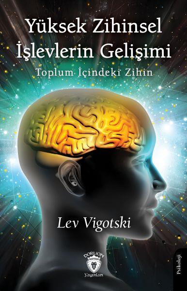 Yüksek Zihinsel İşlevlerin Gelişimi