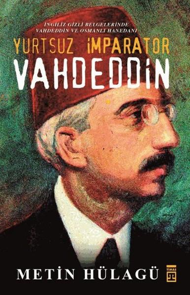 Yurtsuz İmparator Vahdeddin
