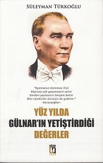 Yüz Yılda Gülnar'ın Yetiştirdiği Değerler